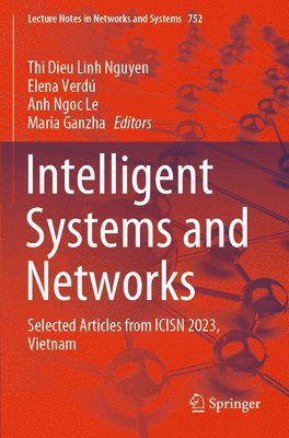 Thi Dieu Linh Nguyen, Elena Verdú, Anh Ngoc Le, Maria Ganzha, Elena Verdu - Intelligent Systems and Networks, Häftad