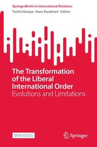 bokomslag The Transformation of the Liberal International Order