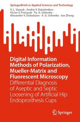 bokomslag Digital Information Methods of Polarization, Mueller-Matrix and Fluorescent Microscopy
