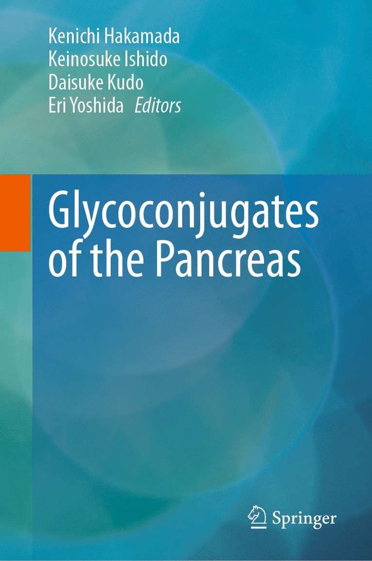 Kenichi Hakamada, Keinosuke Ishido, Daisuke Kudo, Eri Yoshida - Glycoconjugates of the Pancreas, Inbunden