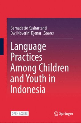 Language Practices Among Children and Youth in Indonesia 1