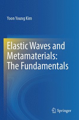 bokomslag Elastic Waves and Metamaterials: The Fundamentals