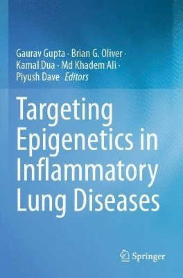 Targeting Epigenetics in Inflammatory Lung Diseases 1