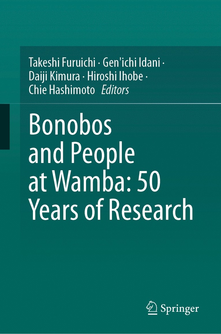 Takeshi Furuichi, Gen'ichi Idani, Daiji Kimura, Hiroshi Ihobe, Chie Hashimoto - Bonobos and People at Wamba: 50 Years of Research, Inbunden