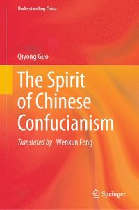 bokomslag The Spirit of Chinese Confucianism