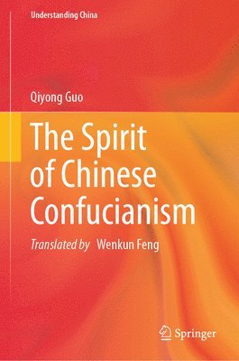 The Spirit of Chinese Confucianism 1