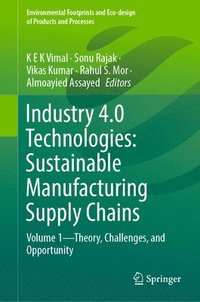 bokomslag Industry 4.0 Technologies: Sustainable Manufacturing Supply Chains