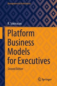 bokomslag Platform Business Models for Executives