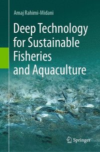 bokomslag Deep Technology for Sustainable Fisheries and Aquaculture