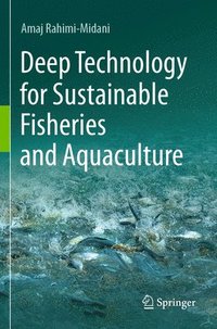 bokomslag Deep Technology for Sustainable Fisheries and Aquaculture