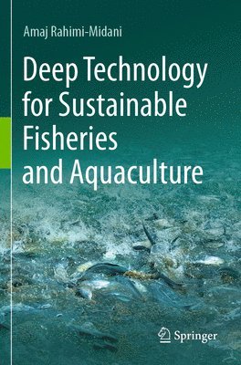 bokomslag Deep Technology for Sustainable Fisheries and Aquaculture