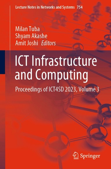 Milan Tuba, Shyam Akashe, Amit Joshi - ICT Infrastructure and Computing, Häftad
