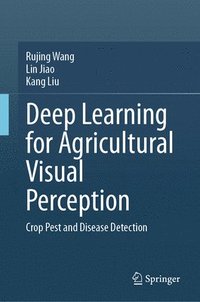 bokomslag Deep Learning for Agricultural Visual Perception