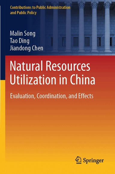 Malin Song, Tao Ding, Jiandong Chen - Natural Resources Utilization in China, Häftad