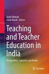 bokomslag Teaching and Teacher Education in India
