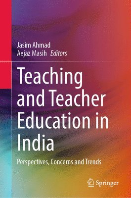 Teaching and Teacher Education in India 1