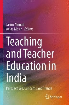 bokomslag Teaching and Teacher Education in India