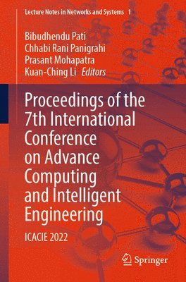 bokomslag Proceedings of the 7th International Conference on Advance Computing and Intelligent Engineering