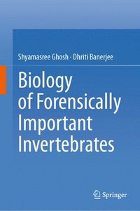 bokomslag Biology of Forensically Important Invertebrates