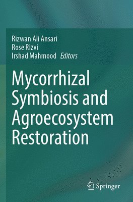 bokomslag Mycorrhizal Symbiosis and Agroecosystem Restoration