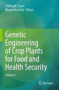 bokomslag Genetic Engineering of Crop Plants for Food and Health Security