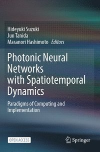 bokomslag Photonic Neural Networks with Spatiotemporal Dynamics