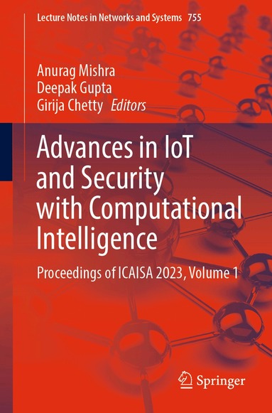 Anurag Mishra, Deepak Gupta, Girija Chetty - Advances in IoT and Security with Computational Intelligence, Häftad