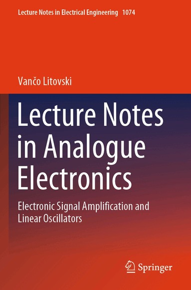 Vančo Litovski - Lecture Notes in Analogue Electronics, Häftad