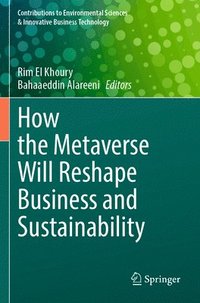 bokomslag How the Metaverse Will Reshape Business and Sustainability