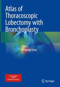 bokomslag Atlas of Thoracoscopic Lobectomy with Bronchoplasty