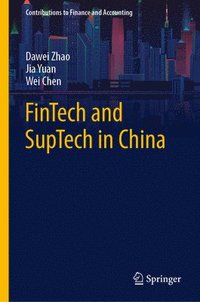 bokomslag FinTech and SupTech in China
