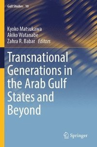 bokomslag Transnational Generations in the Arab Gulf States and Beyond