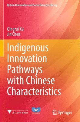 bokomslag Indigenous Innovation Pathways with Chinese Characteristics