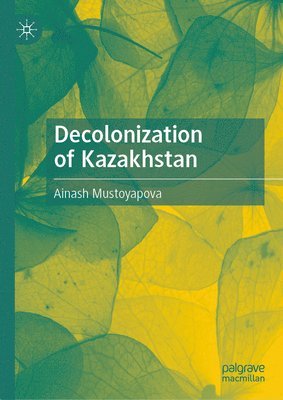 Decolonization of Kazakhstan
