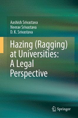 Hazing (Ragging) at Universities: A Legal Perspective