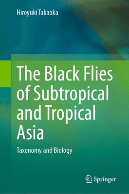 bokomslag Black Flies of Subtropical and Tropical Asia
