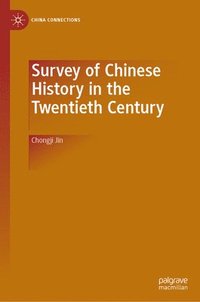 bokomslag Survey of Chinese History in the Twentieth Century