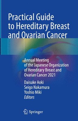bokomslag Practical Guide to Hereditary Breast and Ovarian Cancer