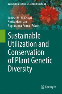 bokomslag Sustainable Utilization and Conservation of Plant Genetic Diversity