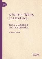 A Poetics of Minds and Madness 1