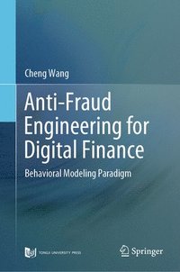 bokomslag Anti-Fraud Engineering for Digital Finance