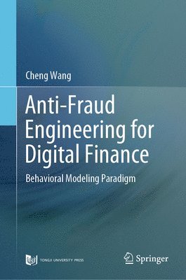 Anti-Fraud Engineering for Digital Finance 1