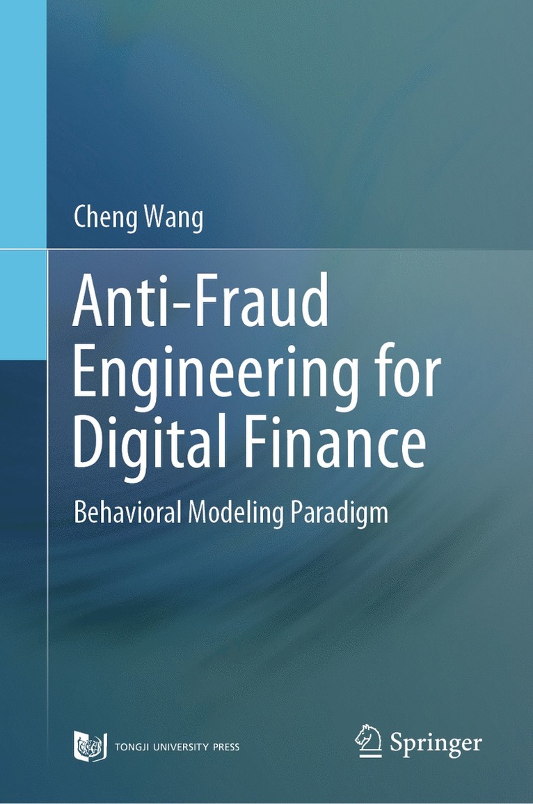 Cheng Wang - Anti-Fraud Engineering for Digital Finance, Inbunden