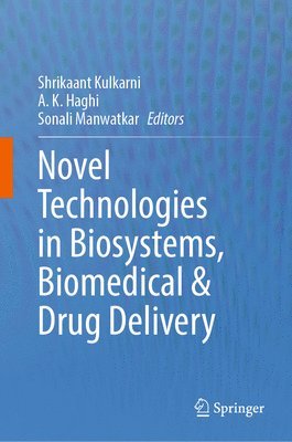 bokomslag Novel Technologies in Biosystems, Biomedical & Drug Delivery