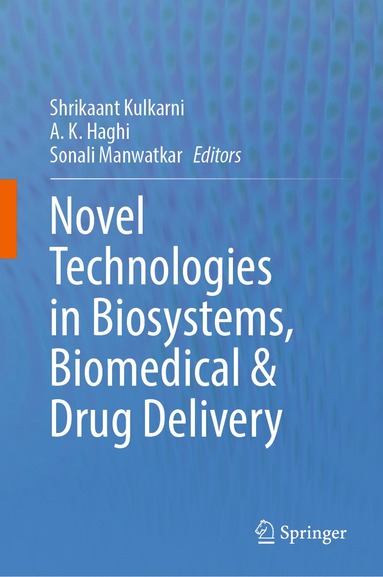 bokomslag Novel Technologies in Biosystems, Biomedical & Drug Delivery