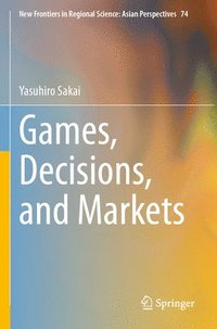 bokomslag Games, Decisions, and Markets