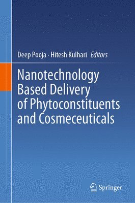 bokomslag Nanotechnology Based Delivery of Phytoconstituents and Cosmeceuticals