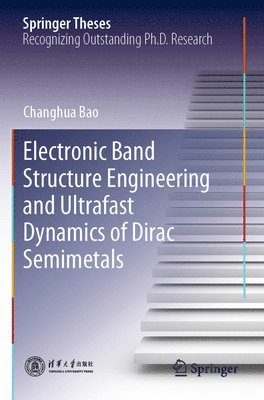 Electronic Band Structure Engineering and Ultrafast Dynamics of Dirac Semimetals