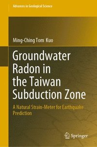 bokomslag Groundwater Radon in the Taiwan Subduction Zone