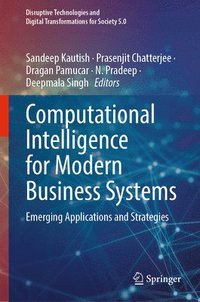 bokomslag Computational Intelligence for Modern Business Systems